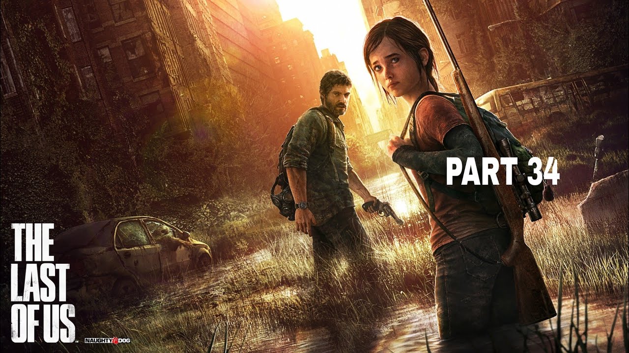 The Last of Us Remastered gameplay walkthrough ps4 part 34