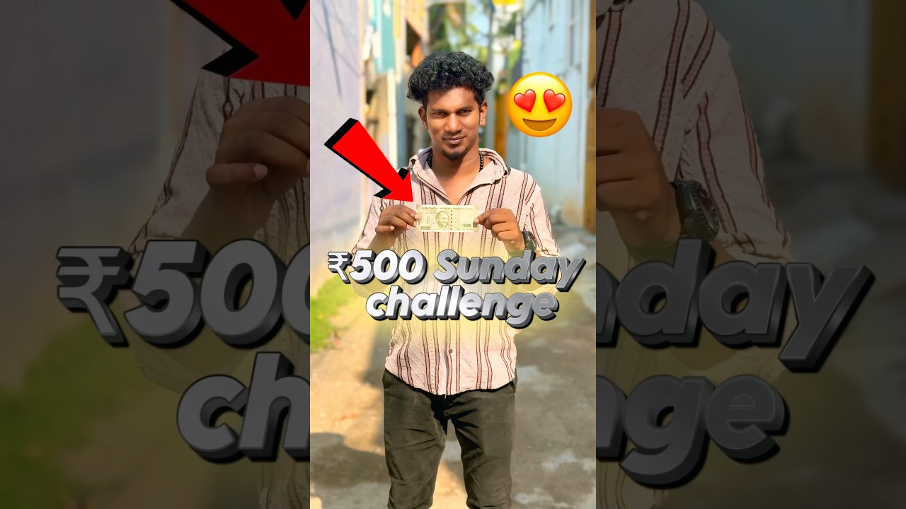 ₹500 Sunday challenge❤️#food #shorts #foodchallenge #tiyavlogs21 #foodie #tamil #foodlover #sunday