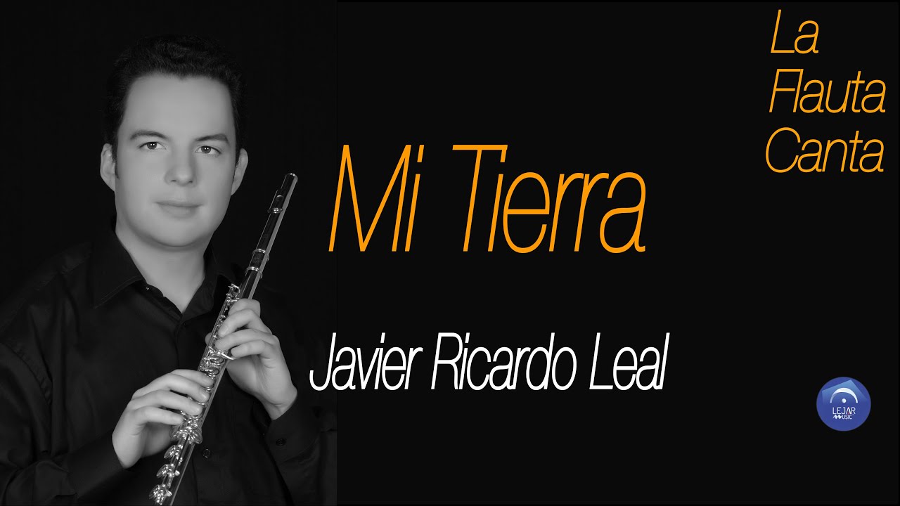 Mi Tierra Javier Ricardo Leal
