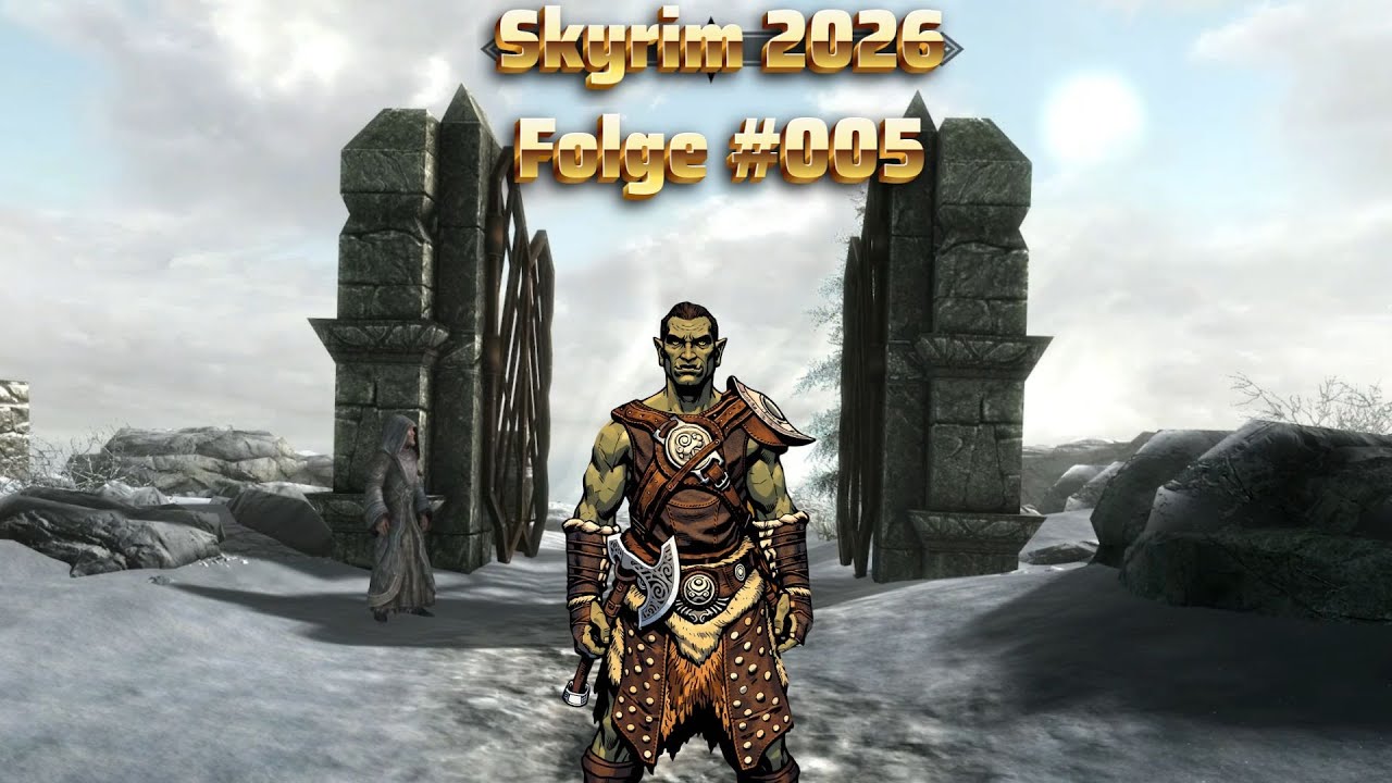 Alte Säcke auf´m Berg | Skyrim 2026 Folge #005