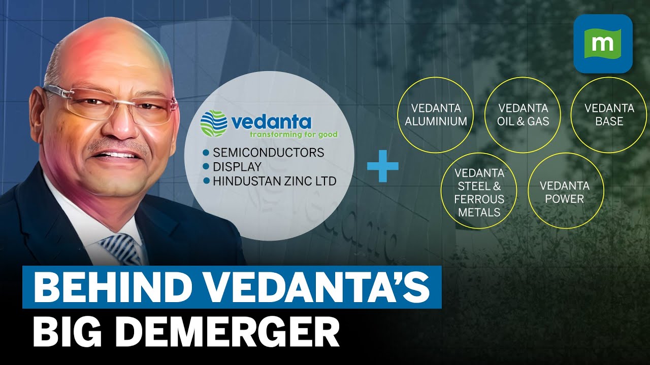 Vedanta Demerger Decoded: Will Restructuring Help Vedanta Tide Over Debt Challenges?