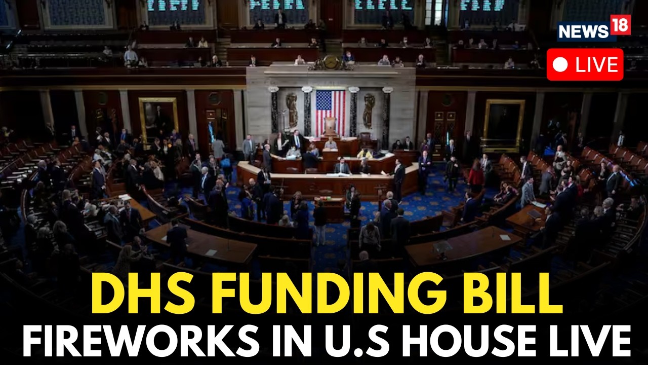 LIVE: US House Erupts Over DHS Funding Bill | Heated Debate, Political Fireworks on Capitol Hill