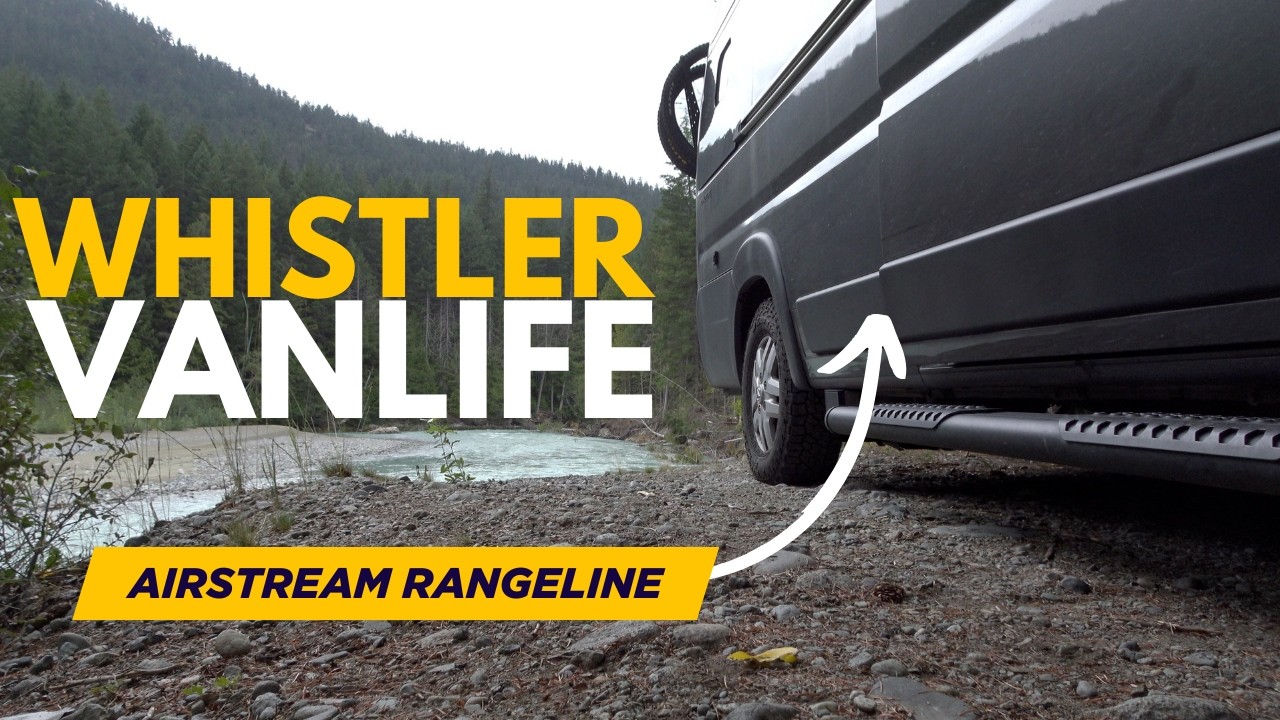 Жизнь в автодоме в Уистлере, Британская Колумбия | Airstream Rangeline
