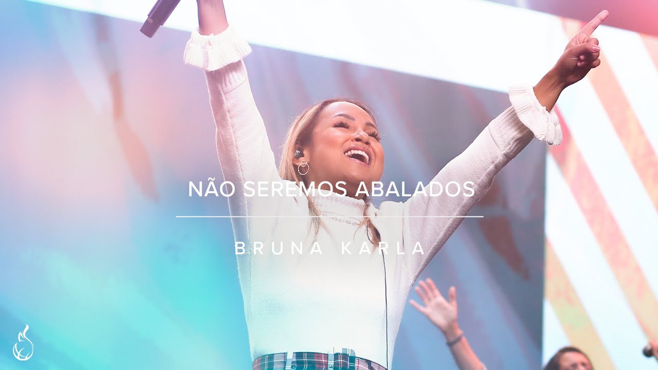 Não Seremos Abalados | Bruna Karla | Ao Vivo na CEIZS