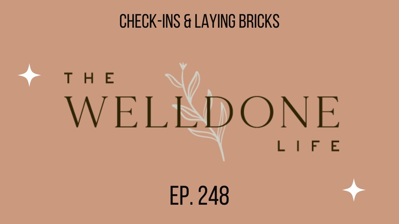 TWDL Podcast Episode 248: Check-Ins & Laying Bricks