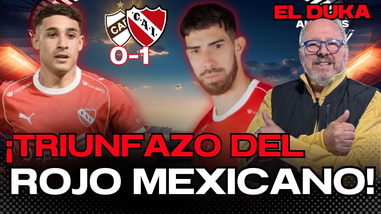 ¡TRIUNFAZO DEL ROJO MEXICANO! - Platense vs Independiente (0-1) -ELDUKA