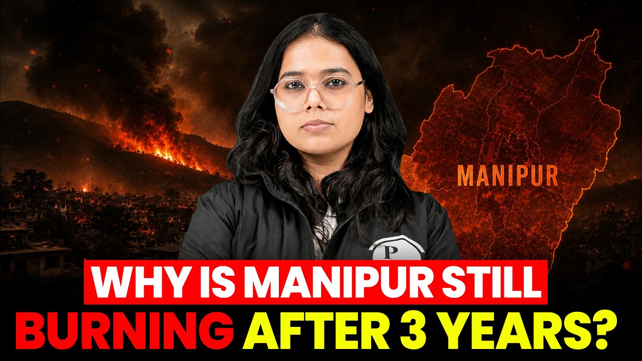 Manipur Crisis Explained Simply: Ethnic Conflict, Violence & Reasons Behind the Unrest