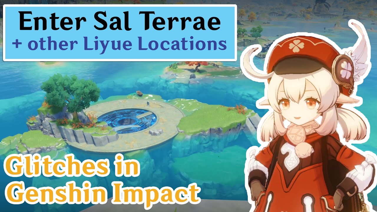Glitches in Genshin Impact: Sal Terrae and Liyue