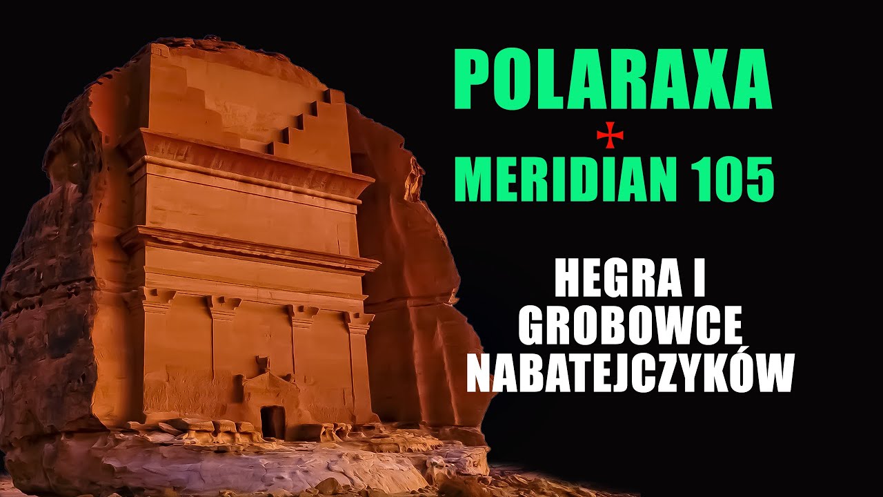 Hegra i grobowce Nabatejczyk&oacute;w