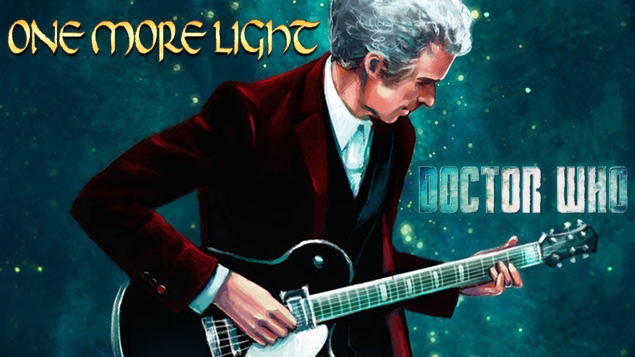 Doctor Who - Twelfth Doctor Tribute | One More Light