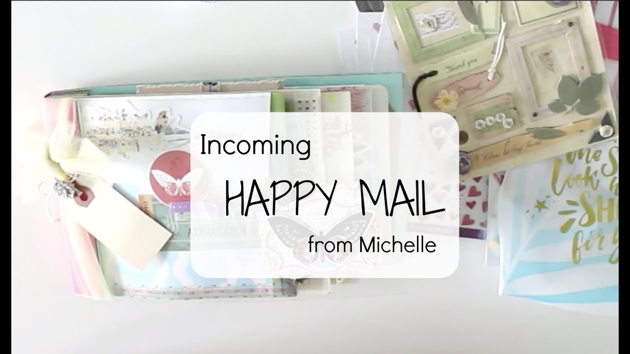 Opening Happy Mail from Michelle