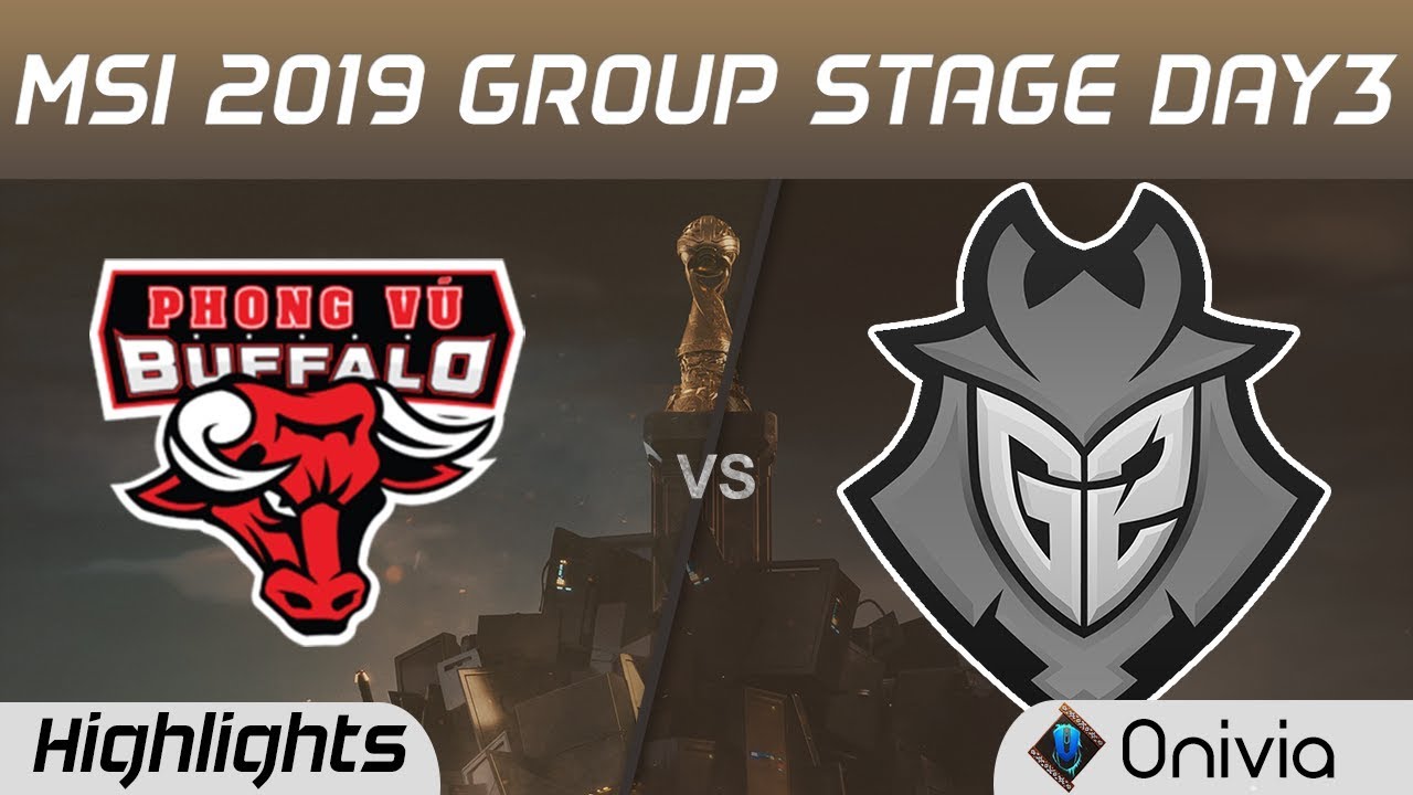PVB vs G2 Highlights MSI 2019 Phong Vu Buffalo vs G2 Esports MSI Highlights by Onivia