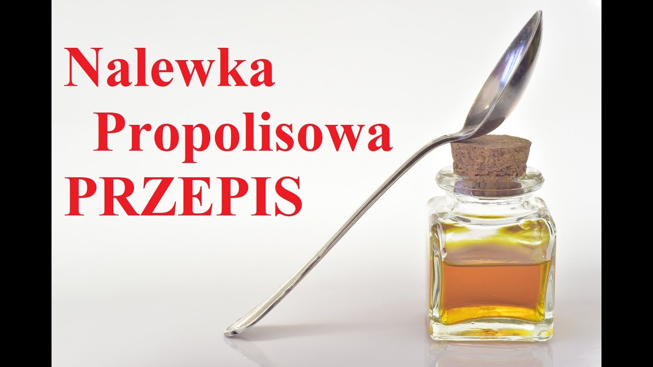 Nalewka PROPOLISOWA - PRZEPIS - (propolis, kit pszczeli)