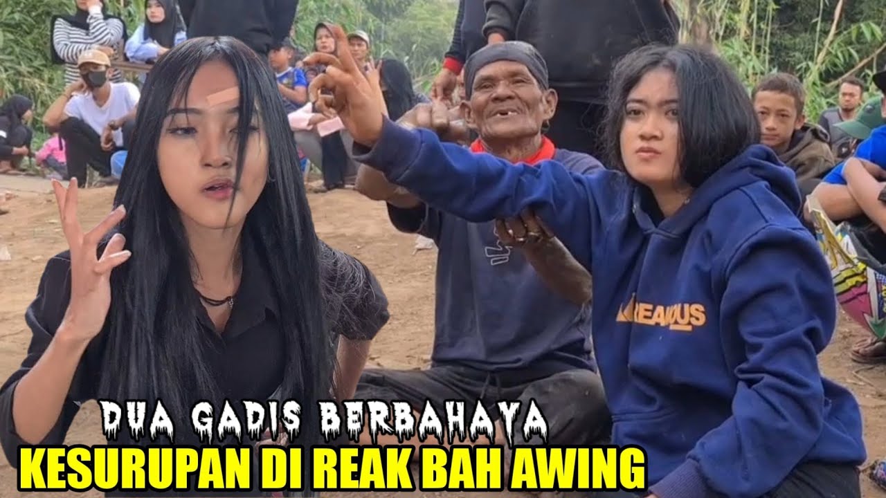 DUA GADIS BERBAHAYA KESURUPAN DI REAK ABAH AWING || AMEY RAWK