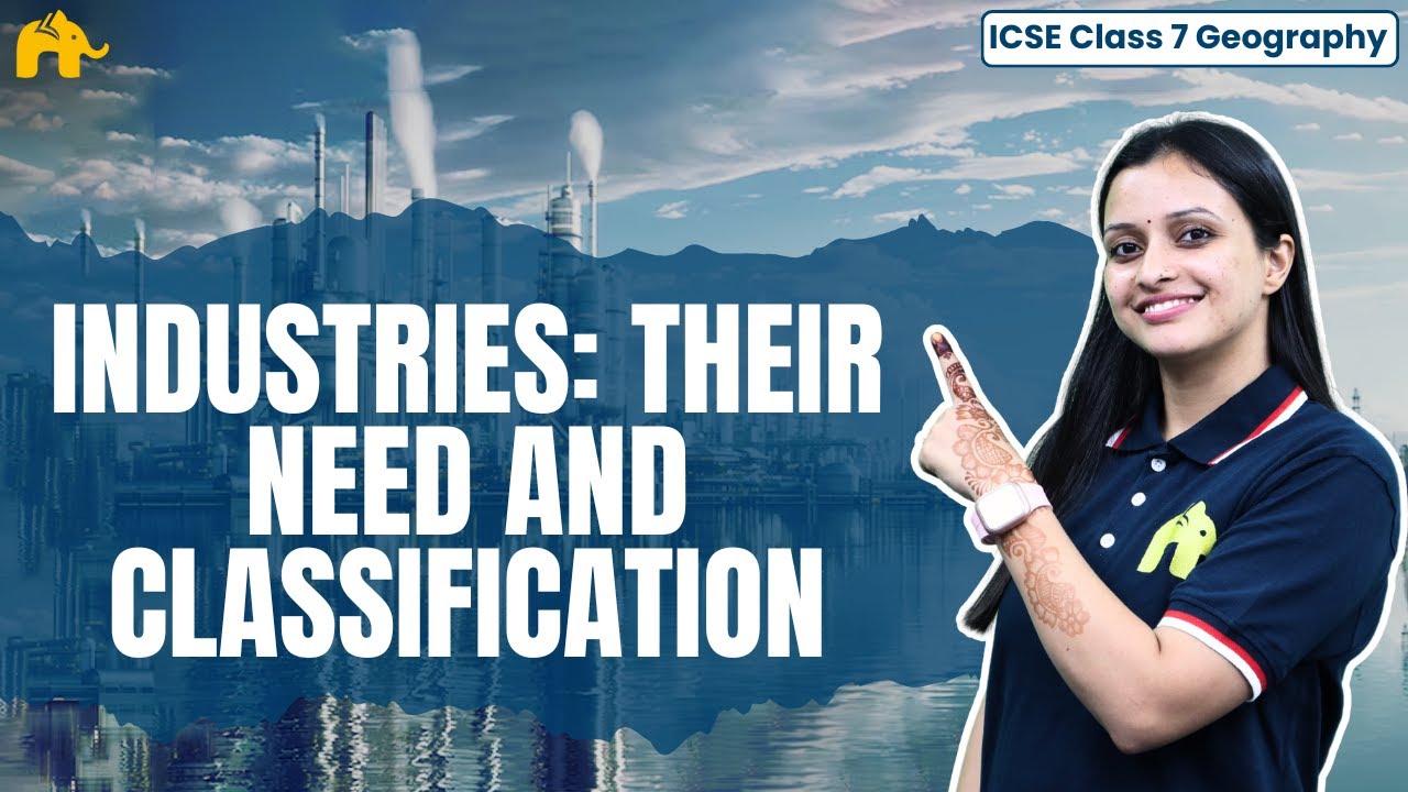 Industries: Their Need and Classification Class 7 ICSE Geography | Selina Chapter 9 |