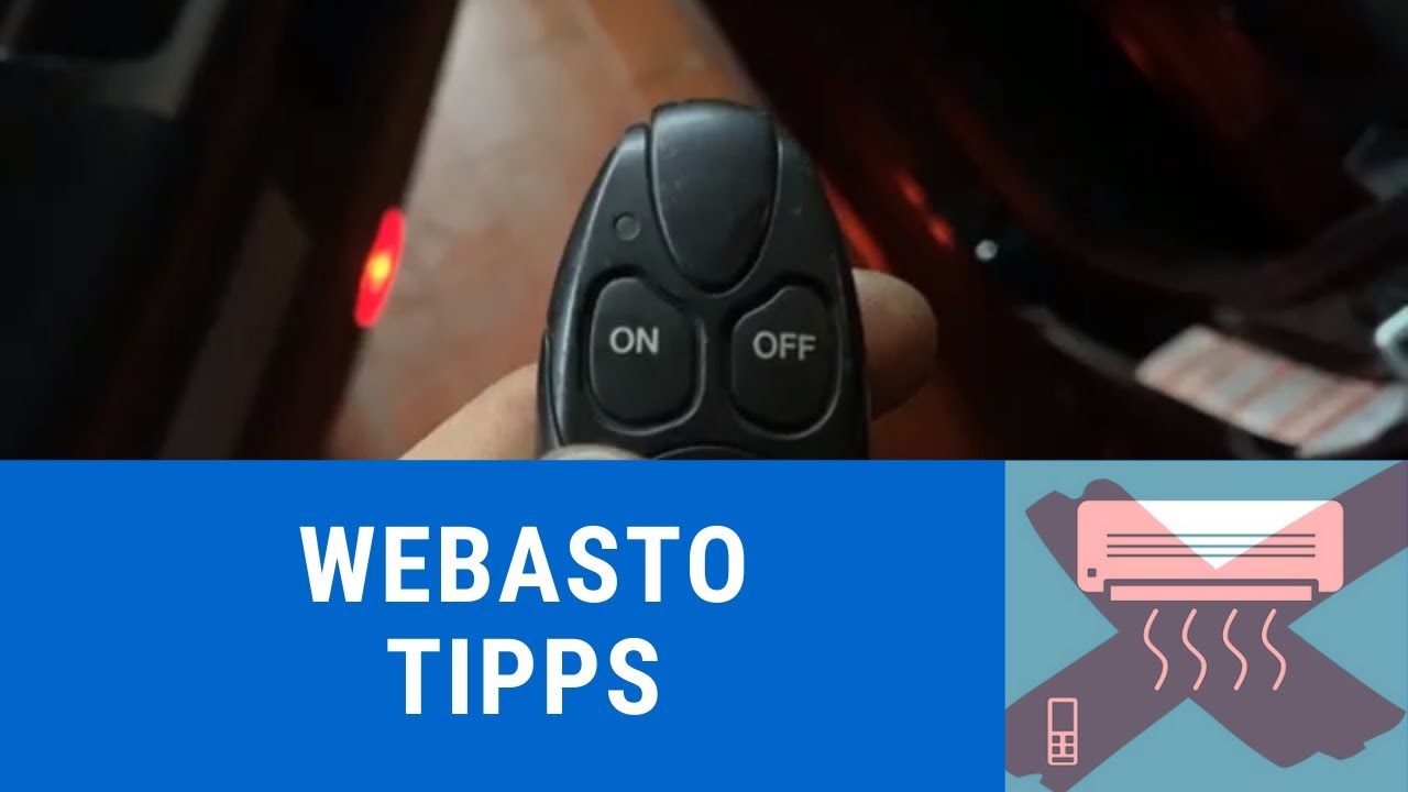 Standheizung Webasto heizt nicht, ohne Funktion -  Kurze Überprüfung, Quick Tipps