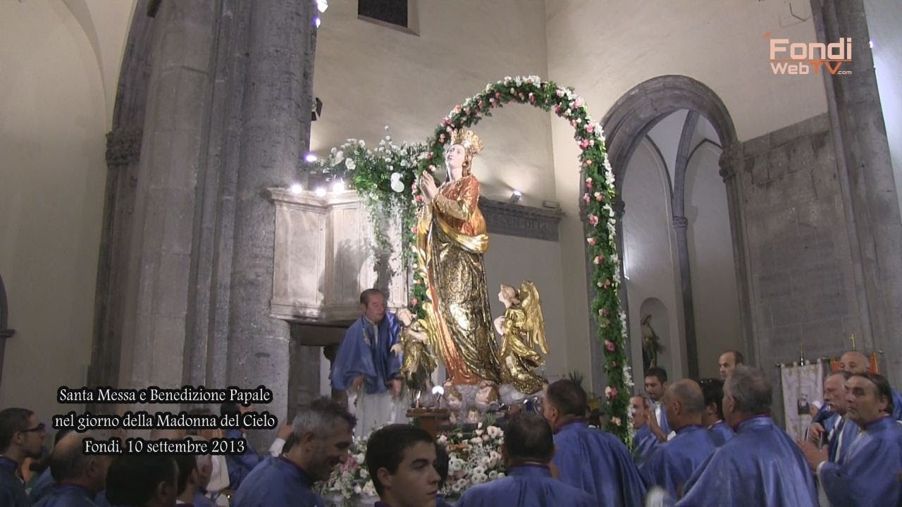 Madonna del Cielo. Messa Solenne del 10 settembre 2013