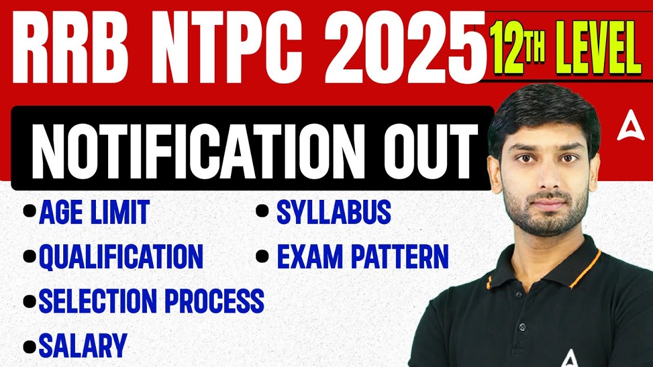 RRB NTPC New Vacancy 2025 | RRB NTPC 12th Level Syllabus, Exam Pattern, Salary, Eligibility Criteria