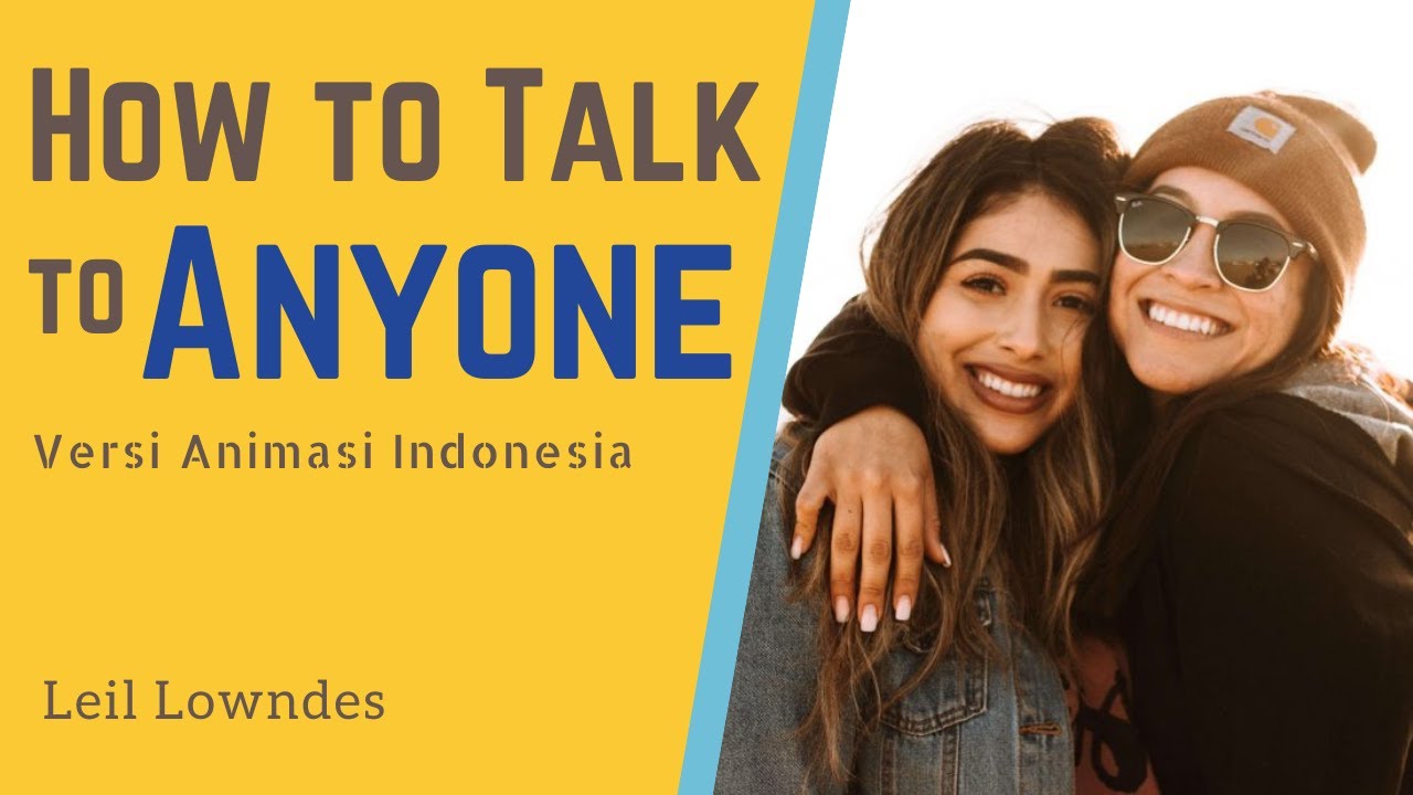 Tips Mudah Bergaul dengan Orang Lain | How To Talk To Anyone