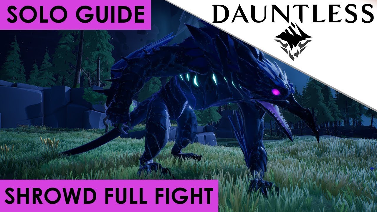 Dauntless - How To Solo Kill Shrowd Guide and Full Fight [OUTDATED]