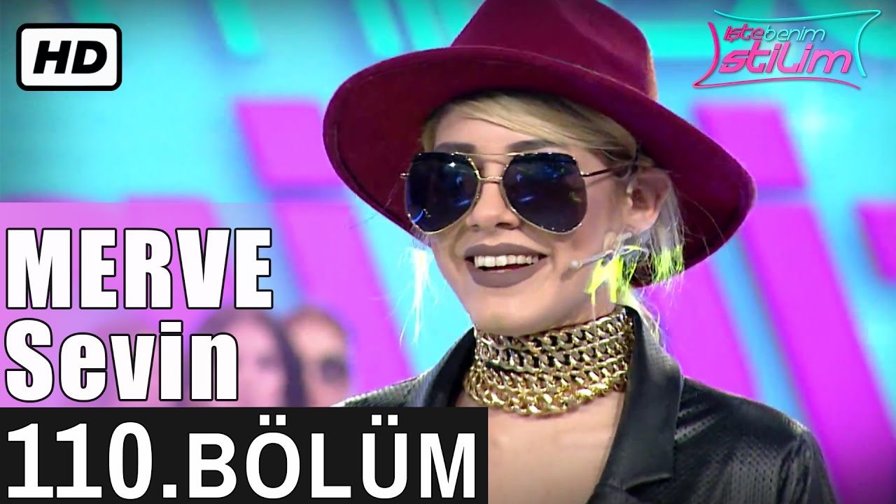 İşte Benim Stilim - Merve Sevin - 110. Bölüm 7. Sezon