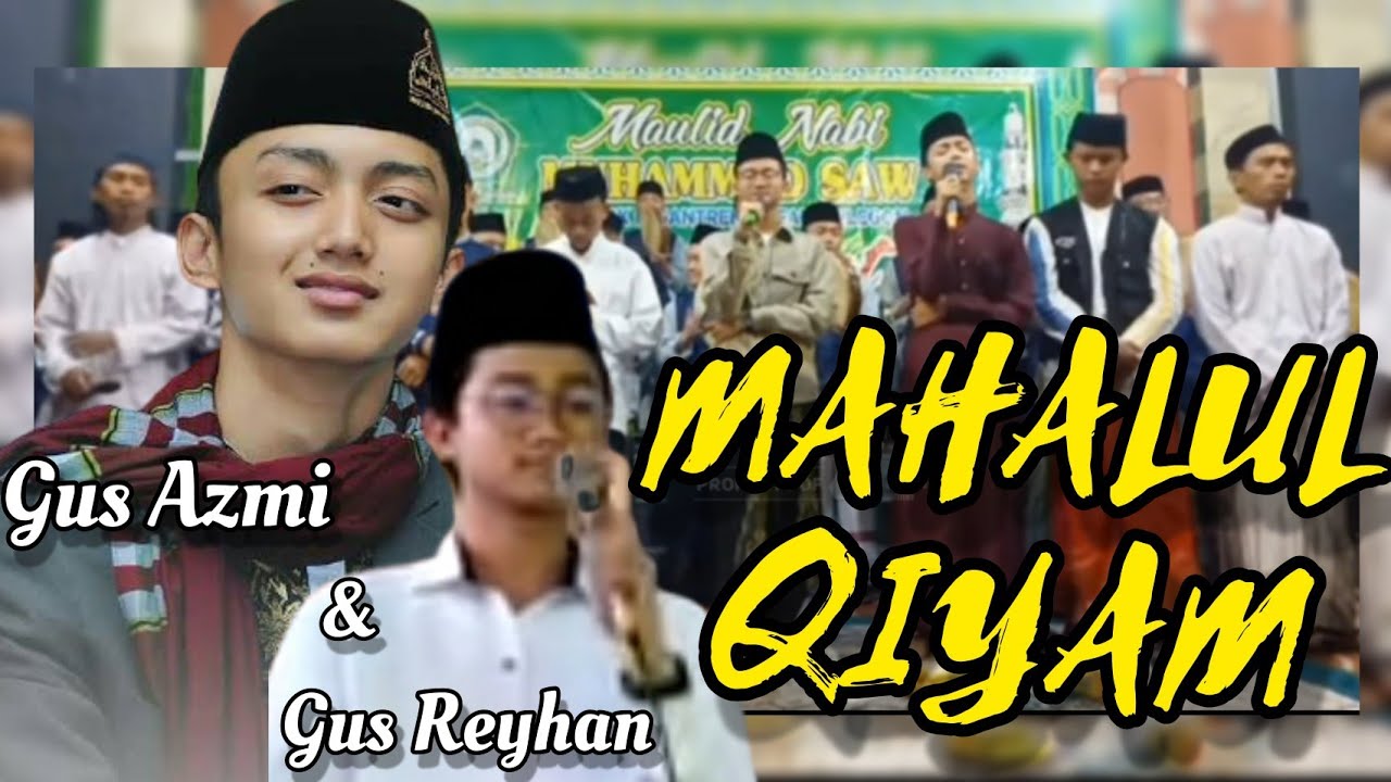 GUS AZMI DAN GUS REYHAN | MAHALUL QIYAM | SYABAABUTTHOYIBAH_519 | PP ALFATH CILEGON