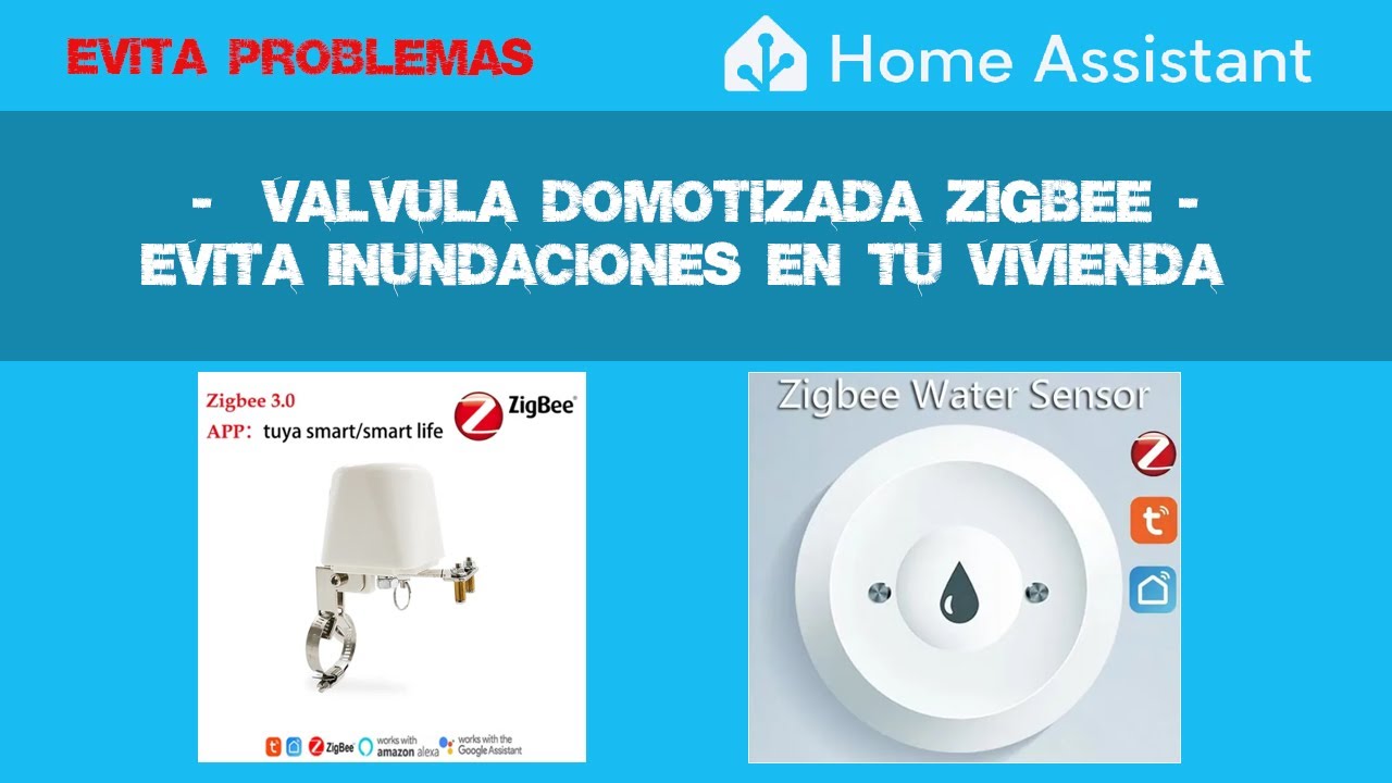 Evita inundaciones en tu vivienda - Válvula Motorizada Zigbee