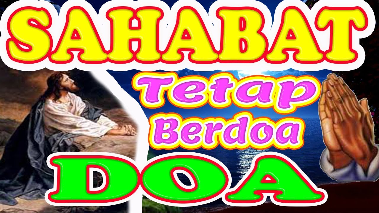 ❤Doa malam, Doa Pagi. Doa sebelum tidur, Sahabat Doa, Doa Yang Berkuasa, Doa Yang Dijawab