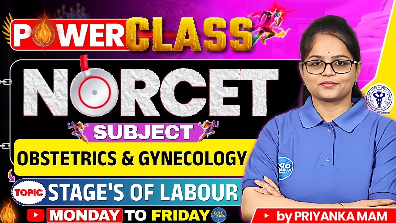 NORCET Power Class | Stages of Labor Explained | Obstetrics & Gynaecology Made Easy