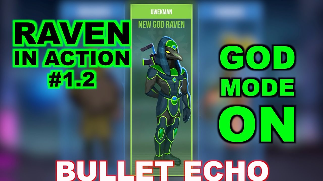 Bullet Echo | Raven hero gameplay #1.2 | God Skin | God mode | Battle Royale