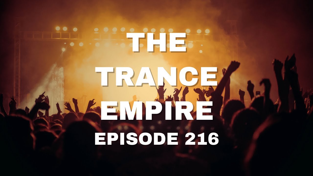 The Trance Empire 216 with Rodman