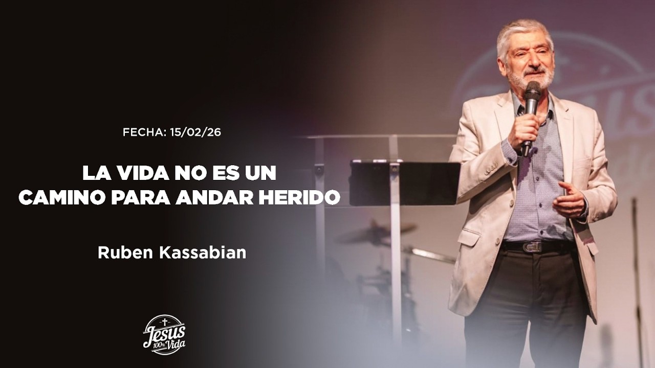 LA VIDA NO ES UN CAMINO PARA ANDAR HERIDO | RUBÉN KASSABIÁN