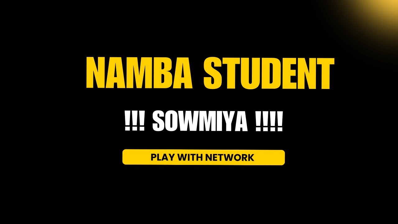 NAMBA STUDENT SOWMIYA !!!!!!!!!