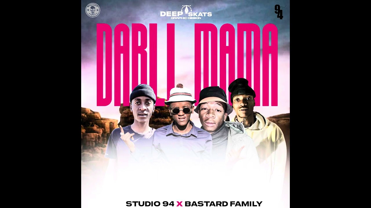 Darli Mama 45 Hit_Bastard Family x Studio 94_Officixl Ezzy_x_Dee Mich_x_Junior Jr