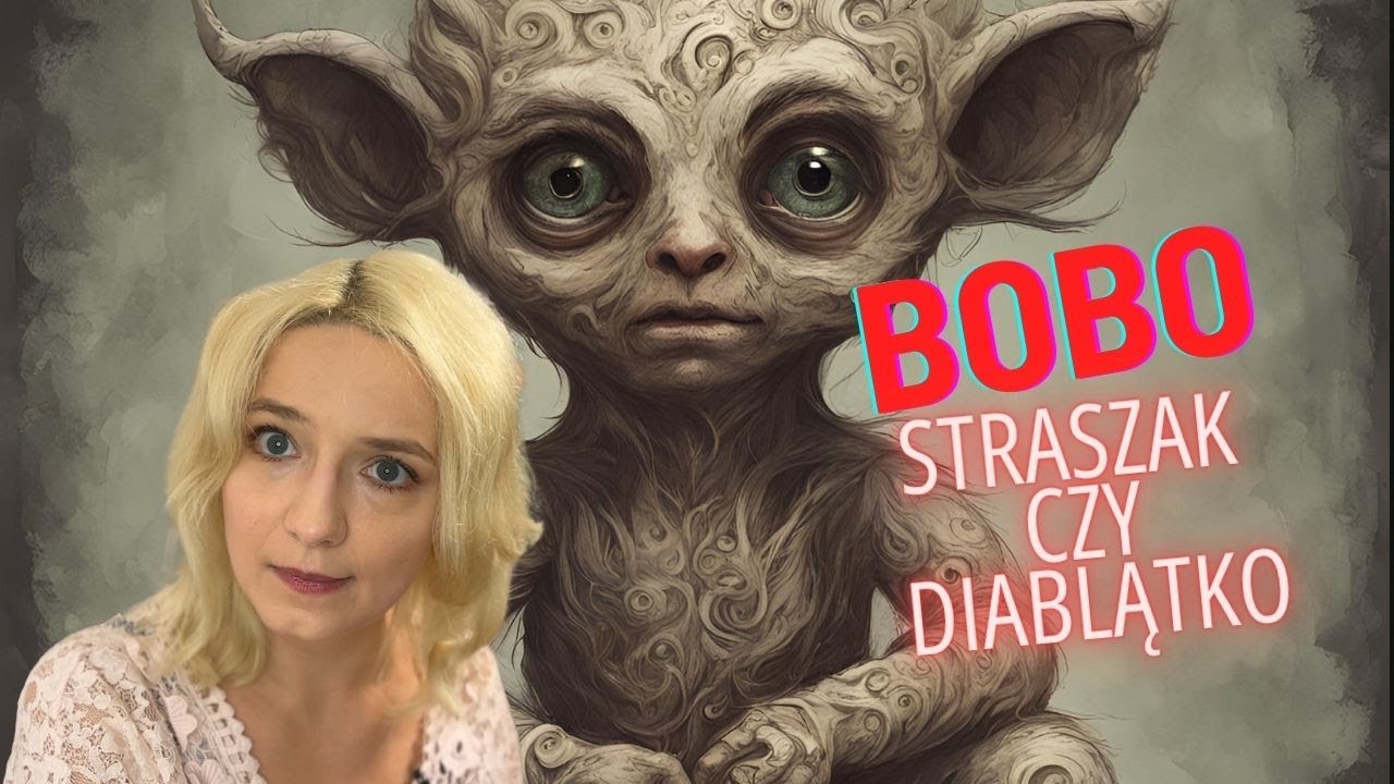 Bobo - straszak na dzieci, czy dozorca czarownic?