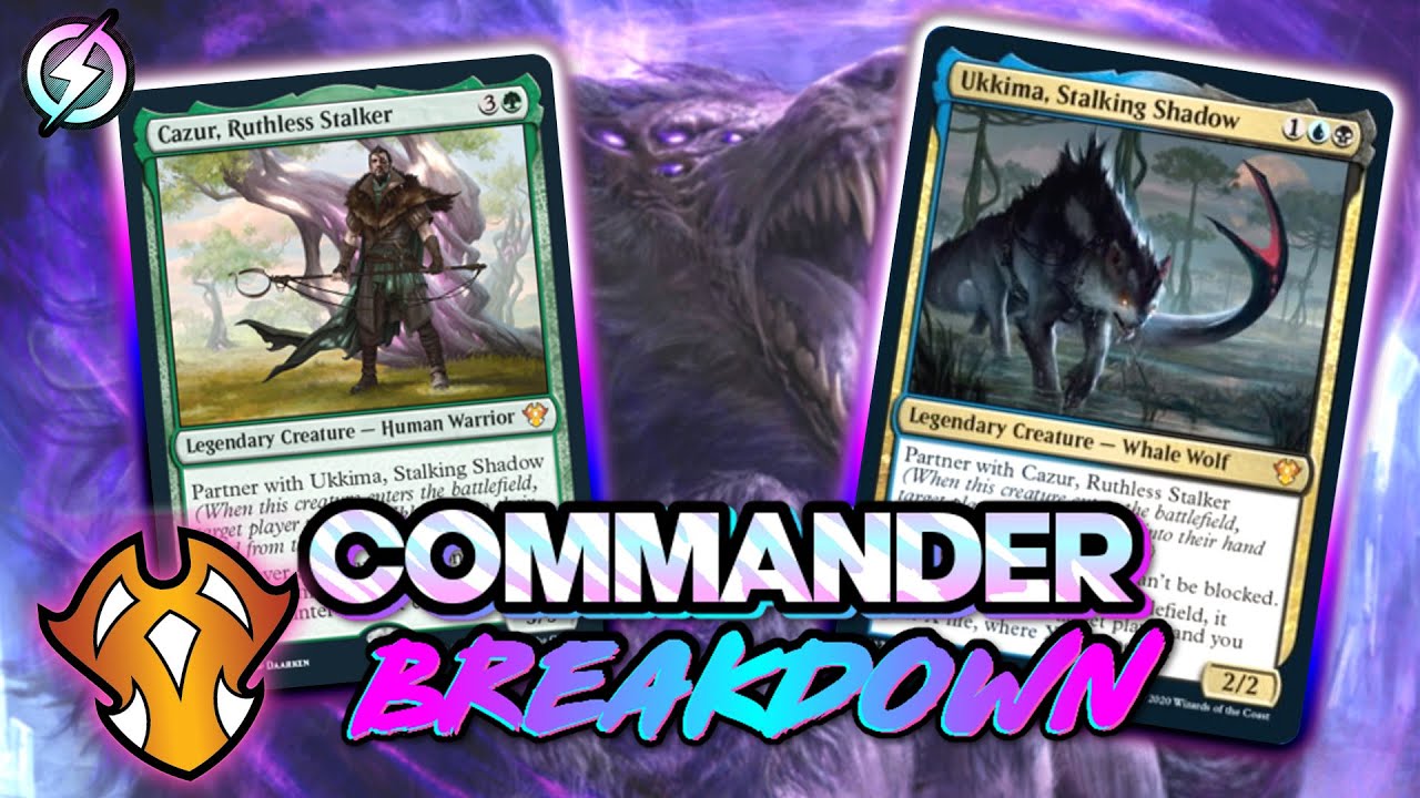 Jolt - Commander Breakdown - Ukkima, Stalking Shadow and Cazur, Ruthless Stalker (Deck Tech)