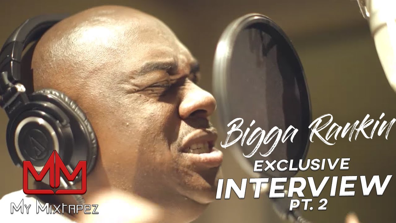 Bigga Rankin - 'People spend 60k on a mixtape, then down the road they make 10k a show' [Part 2]