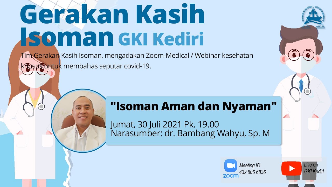 Zoom-Medical 30 Juli 2021 - Isoman Aman dan Nyaman  oleh dr. Bambang Wahyu W., Sp.M