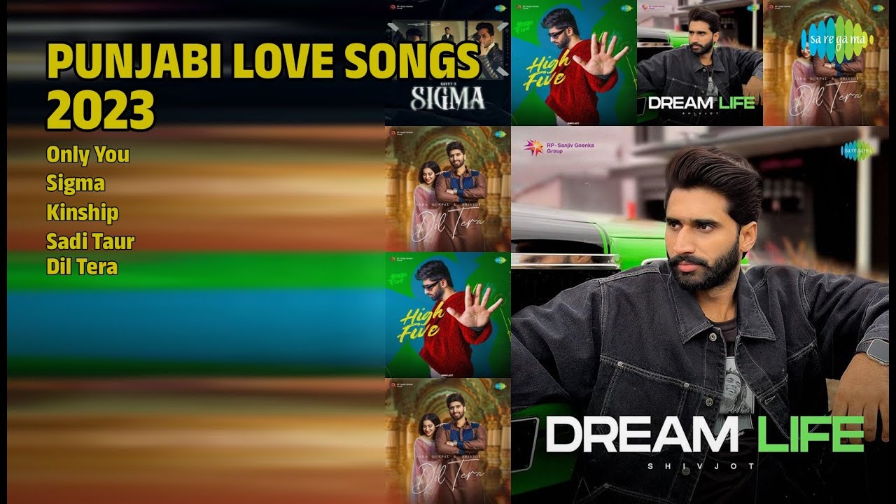 2023 ਦੇ ਪੰਜਾਬੀ ਰੋਮਾਂਟਿਕ ਗਾਣੇ | Shivjot Songs | Only You | Sigma | Kinship