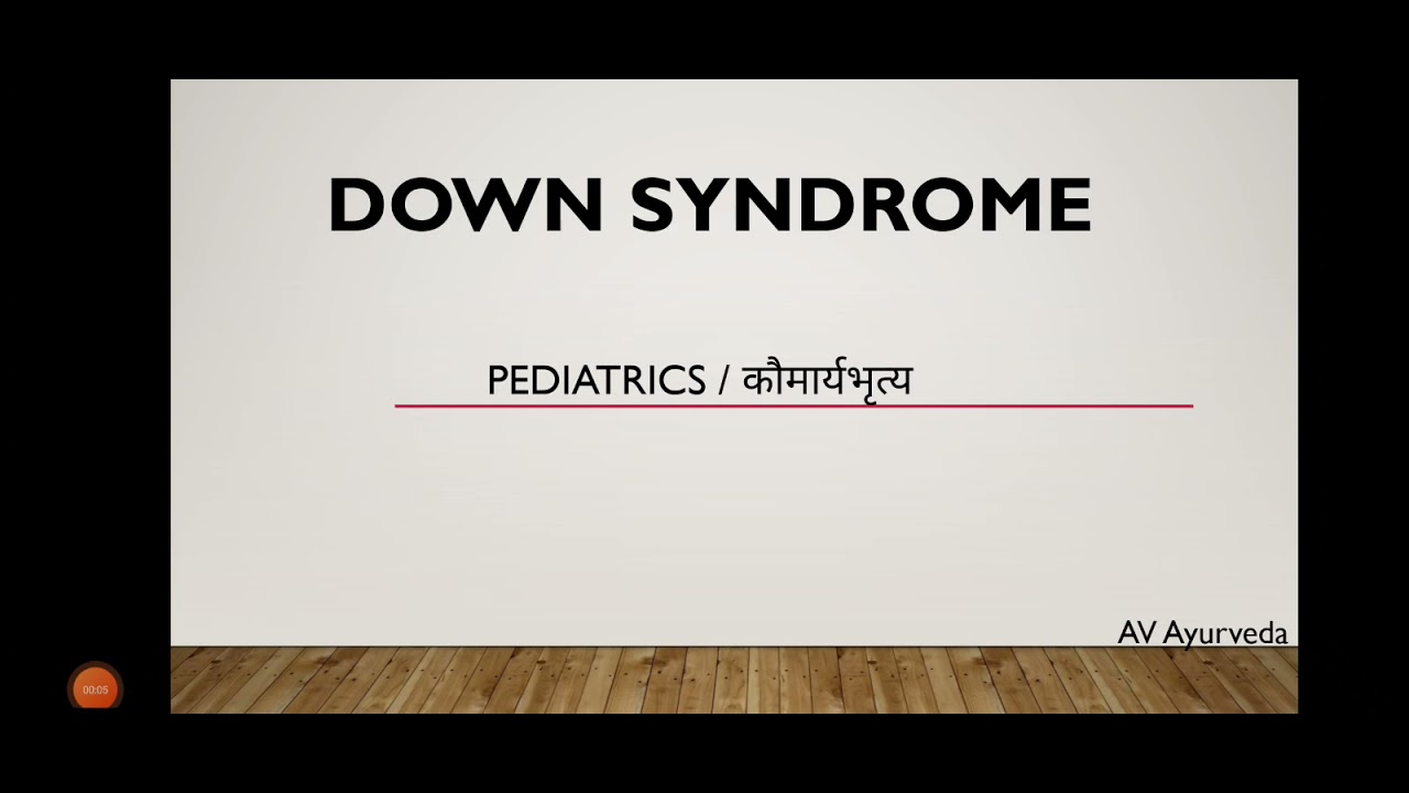 Down Syndrome/ Mangolism/pediatrics lecture