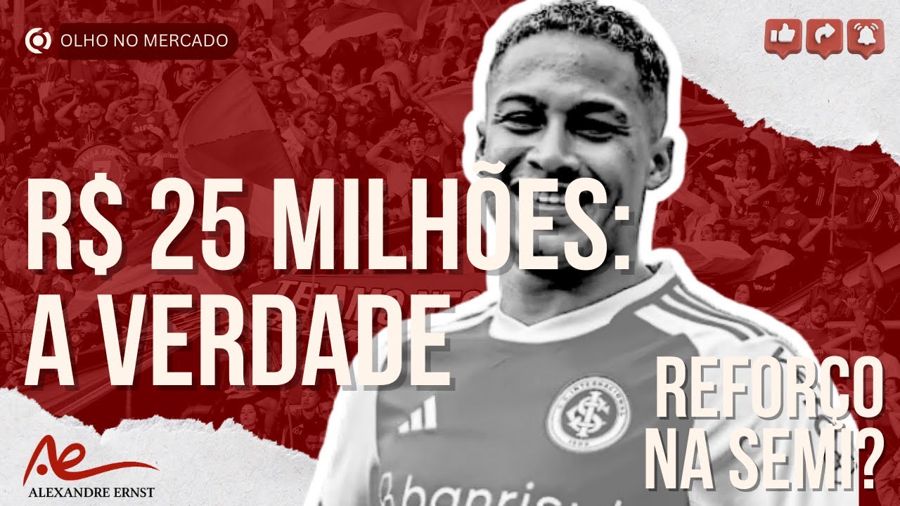 🔴⚪️ A VERDADE SOBRE VITINHO: R$ 25 MILHÕES E UM MOVIMENTO DO INTER | O REFORÇO NA SEMIFINAL