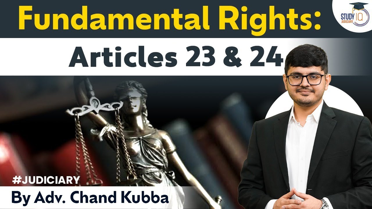 Articles 23 & 24 | Rights Against Exploitation | Judiciary