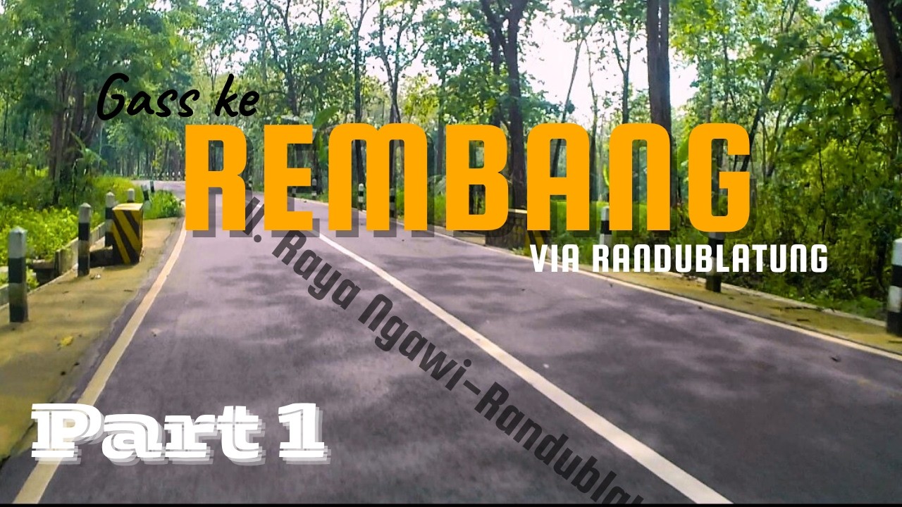 Ngawi - Rembang (Ngrambe-getas-randublatung-blora-rembang) 1 & 2 November 2025 Part 1