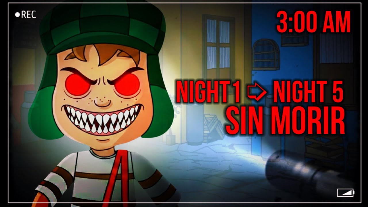 PASE las 5 NOCHES de Chaves Nightmares EN 1 SOLO INTENTO 🔥
