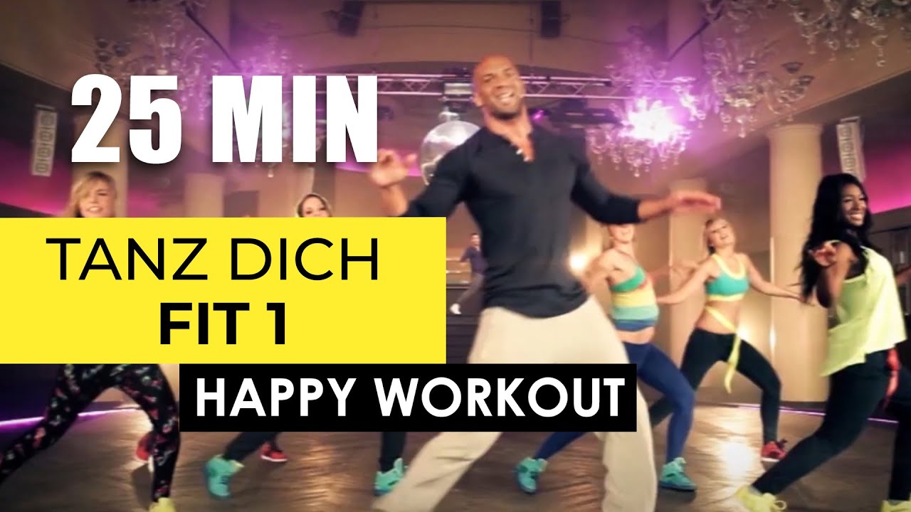 HAPPY WORKOUT - TANZ DICH FIT 1 [25 MIN] | DETLEF SOOST