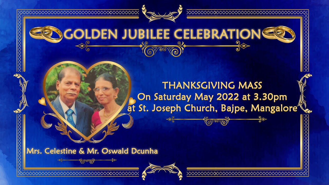 Thanksgiving Mass - Golden Wedding Anniversary of Mrs. Celestine & Mr. Oswald Dcunha