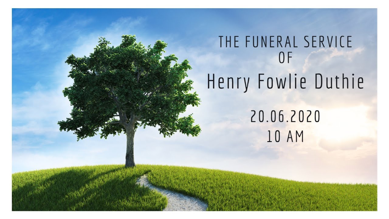 (PT2) The Funeral Service of Henry Fowlie Duthie | 20.06.20