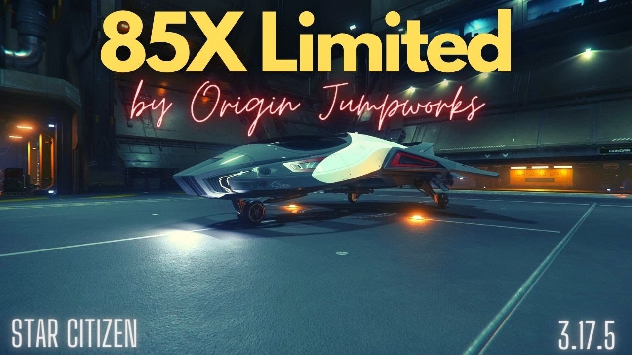 Star Citizen - Origin 85x Limited Overview