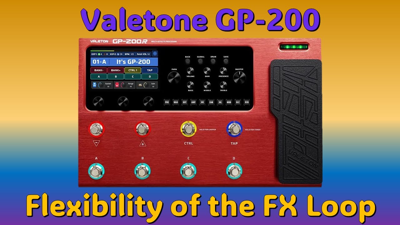 Valeton GP-200  - Flexibility of the FX Loop