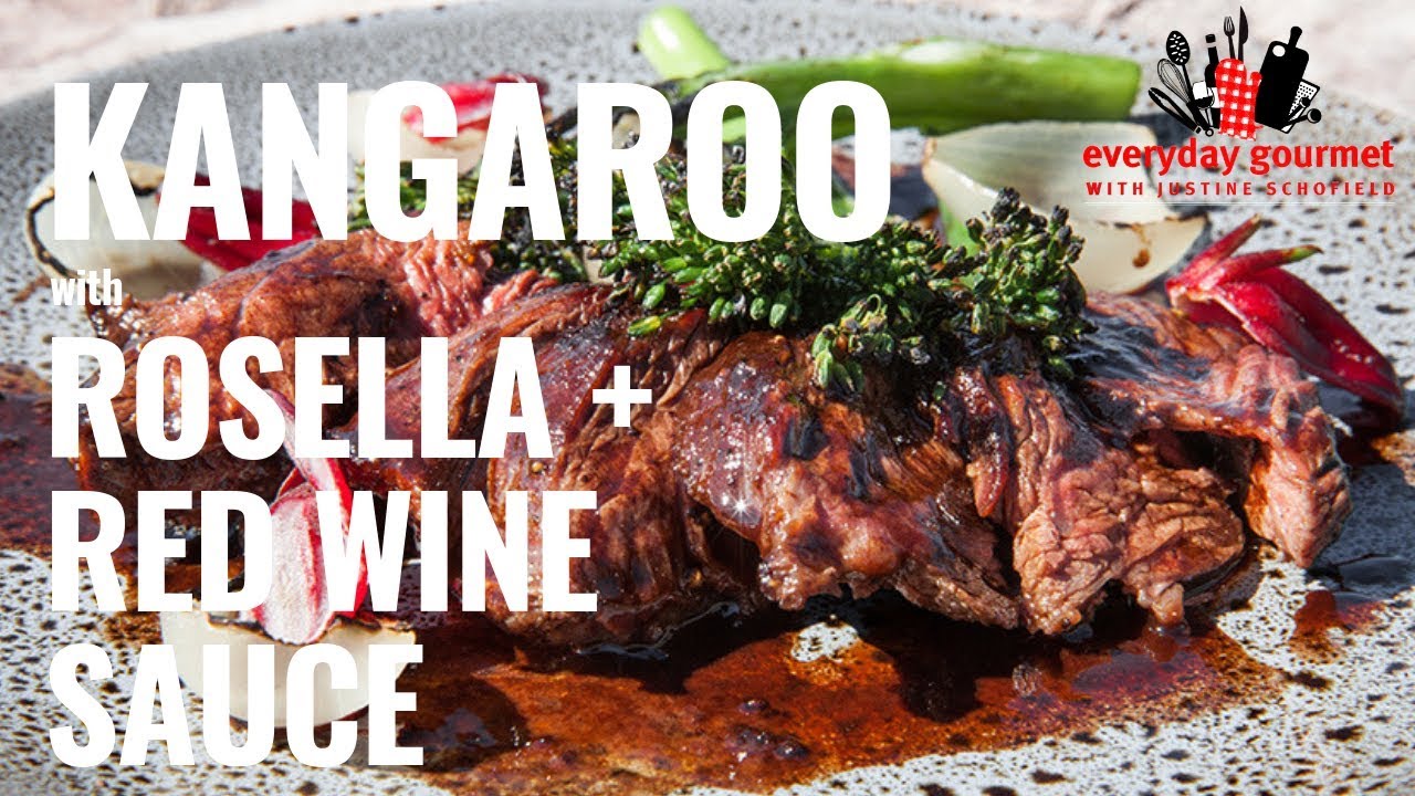 Kangaroo with Rosella and Red Wine Sauce | Everyday Gourmet S8 E66